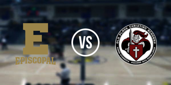 Episcopal School of Jacksonville vs Old Plank Christian Academy