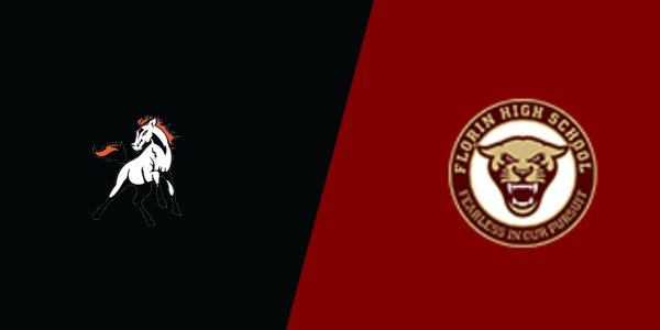 Foothill High School - Sacramento vs. Florin High School