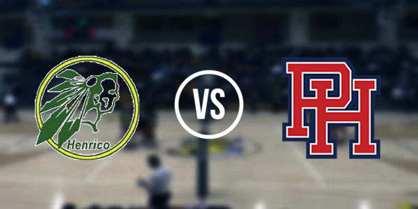 Henrico High School vs Patrick Henry  High School - Ashland