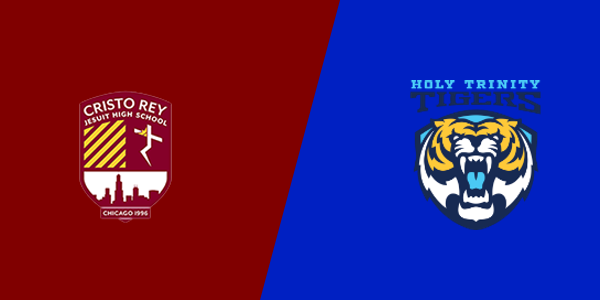 Cristo Rey Jesuit High School vs. Holy Trinity High School