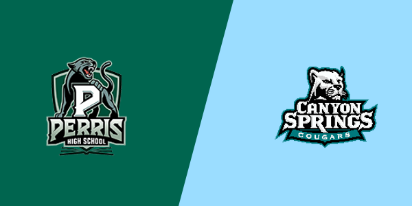 Perris High School vs. Canyon Springs High School