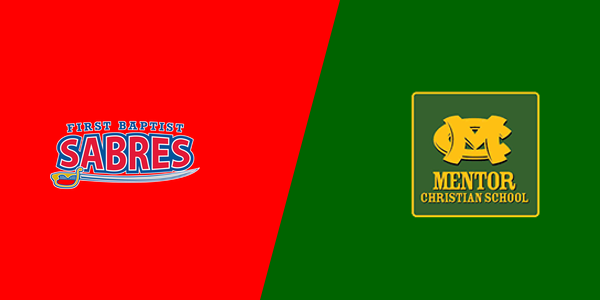 First Baptist Christian School vs. Mentor Christian School