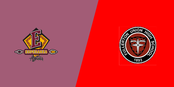 Esperanza High School vs. Fullerton Union High School