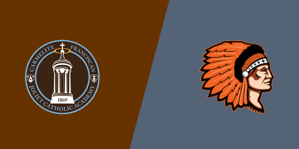 Joliet Catholic Academy vs. Minooka Community High School