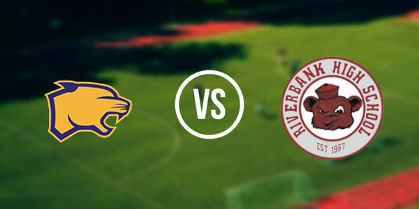 Away vs. Riverbank High School
