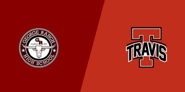 George Ranch High School vs. Travis High School - Fort Bend