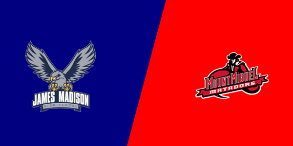 Madison High School vs. Mount Miguel High School