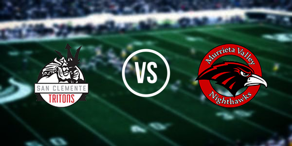 San Clemente High School vs. Murrieta Valley High School