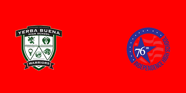 Yerba Buena High School vs. Independence High School