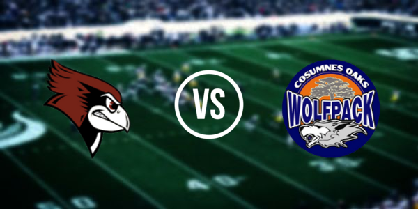 Cosumnes Oaks High School vs Laguna Creek High School