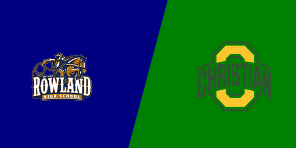 Rowland High School vs. Ontario Christian High School