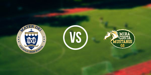 Mater Dei Catholic High School vs Mira Costa High School