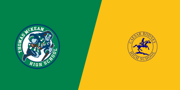 Thomas McKean High School vs. Caesar Rodney High School