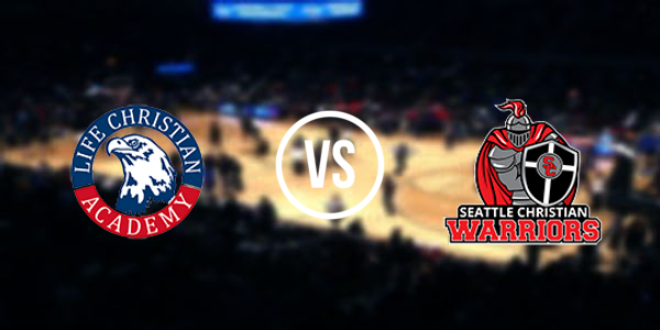 Life Christian Academy vs Seattle Christian Schools K-12