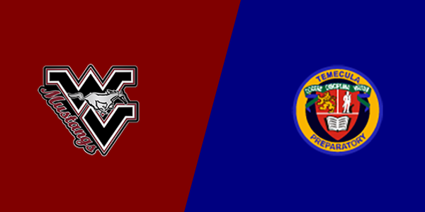 West Valley High School - Hemet vs. Temecula Prep High School
