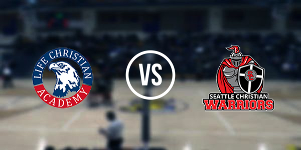 Life Christian Academy vs Seattle Christian Schools K-12