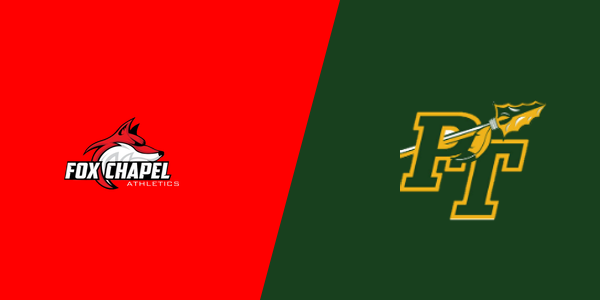 Fox Chapel Area High School vs. Penn-Trafford High School