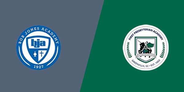 Bob Jones Academy vs. First Presbyterian Academy