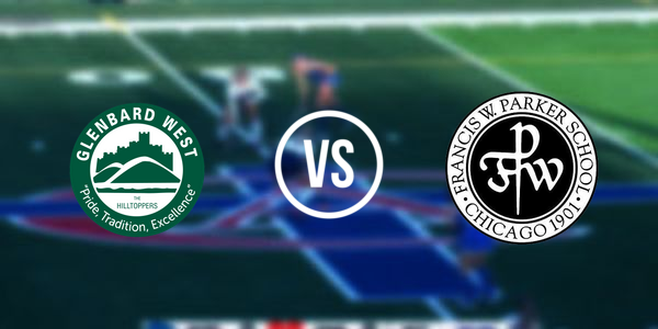 Francis W Parker Upper School vs Glenbard West High School