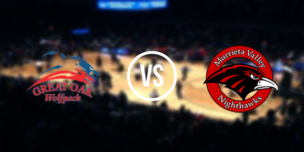 Murrieta Valley High School vs. Great Oak High School