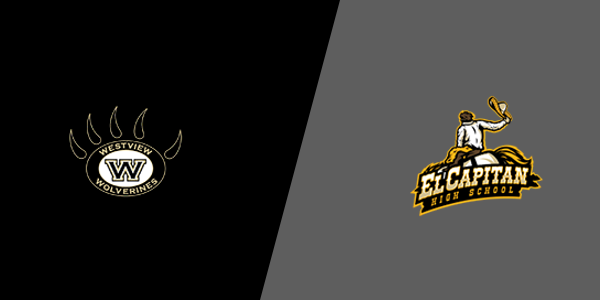 Westview High School - San Diego vs. El Capitan High School