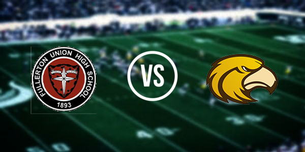 Fullerton Union High School vs Laguna Hills High School