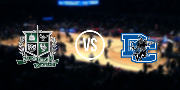 Dallas Christian School vs Garland Christian Academy