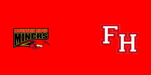 Mountain Ridge High School vs. Fort Hill High School