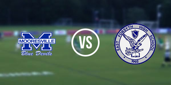 East Forsyth High School vs Mooresville High School