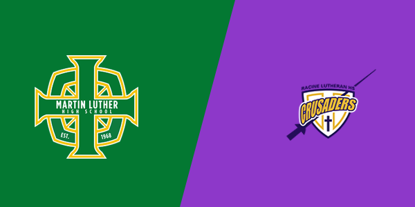 Martin Luther High School vs. Racine Lutheran High School