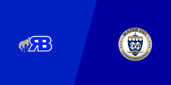 Rancho Bernardo High School vs. Mater Dei Catholic High School