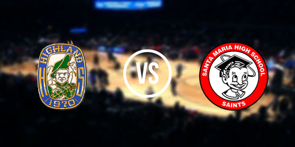 Highland High School vs Santa Maria High School