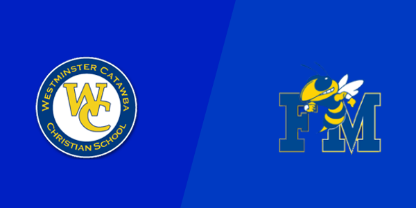 Westminster Catawba Christian School vs. Fort Mill High School