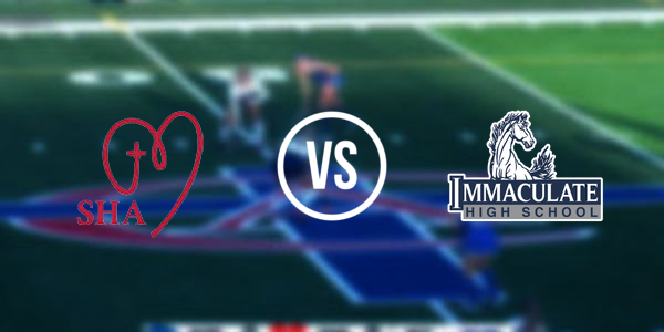 Sacred Heart Academy High School vs. Immaculate High School